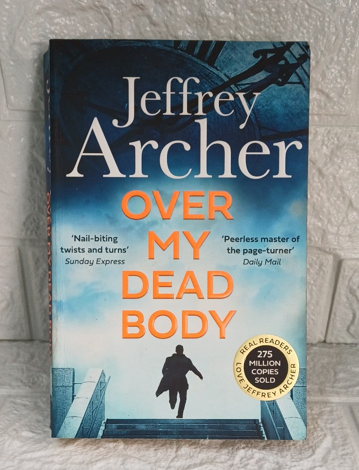 Front Cover Of Over My Dead Body (William Warwick #4) (Jeffrey Archer)
