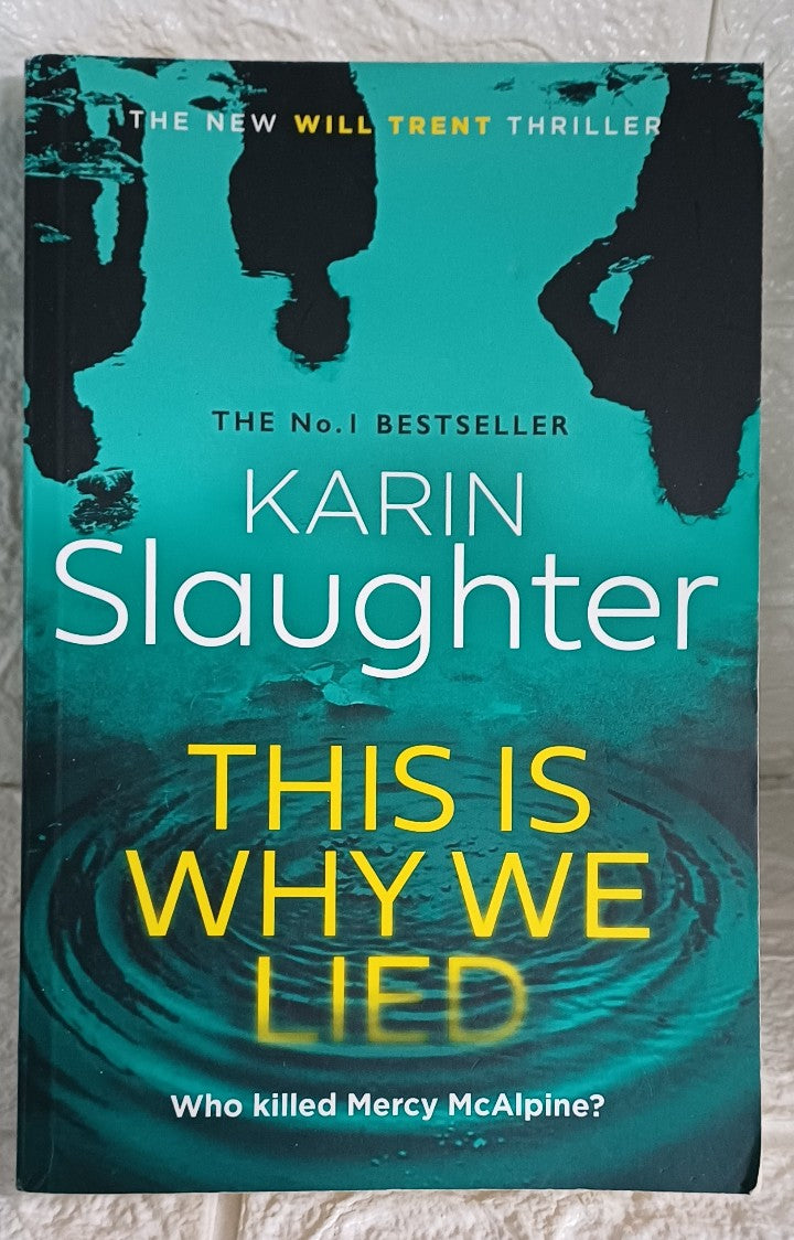 Front Cover Of This is Why We Lied (Will Trent, #12) (Karin Slaughter)