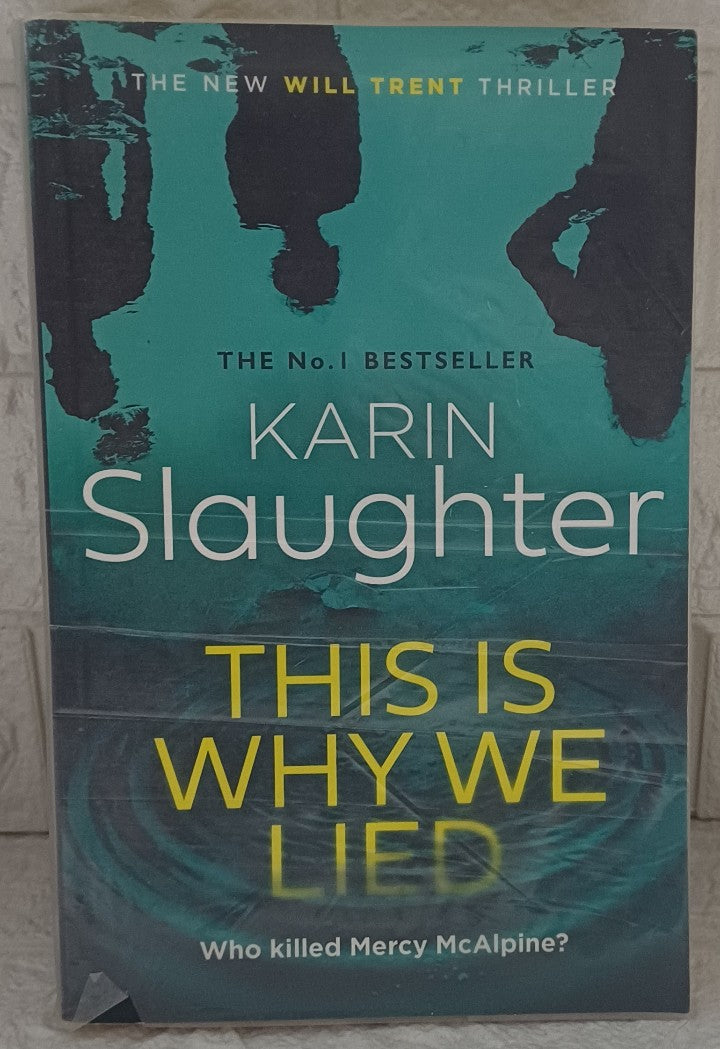 Front Cover Of This is Why We Lied (Will Trent, #12) (Karin Slaughter)