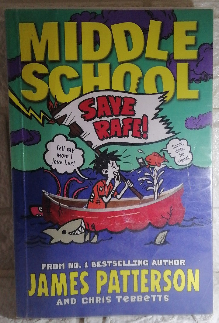 Front Cover Of Save Rafe! (Middle School #6) (James Patterson)