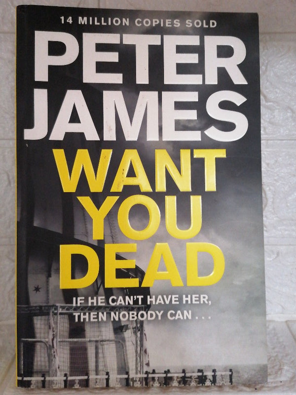 Front Cover Of Want You Dead (Roy Grace) (Peter James )