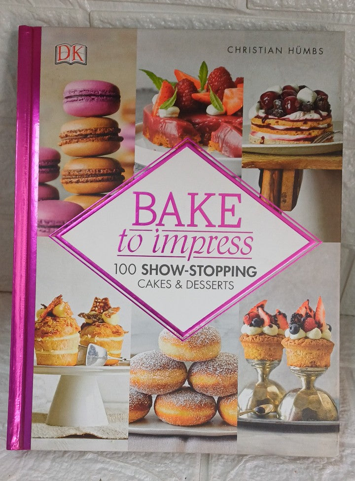 Front Cover Of Bake To Impress (CHRISTIAN HUMBS)