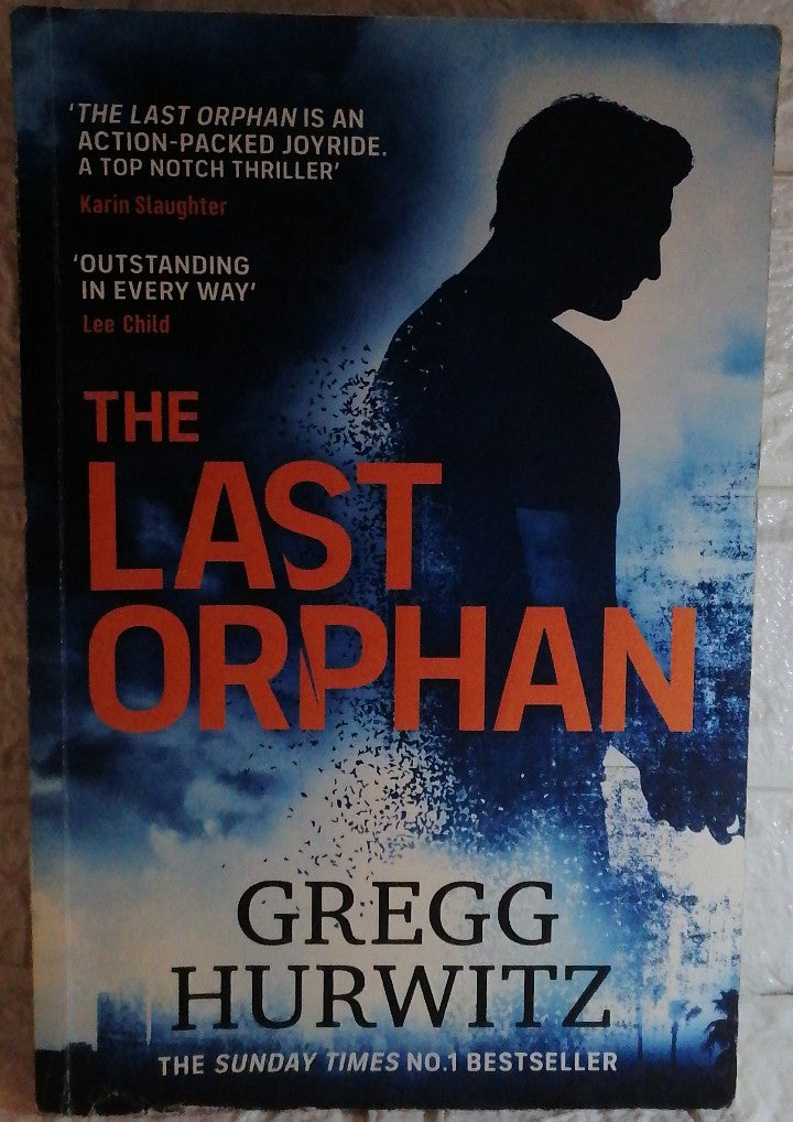 Front Cover Of The Last Orphan (Orphan X, #8) (Gregg Hurwitz)