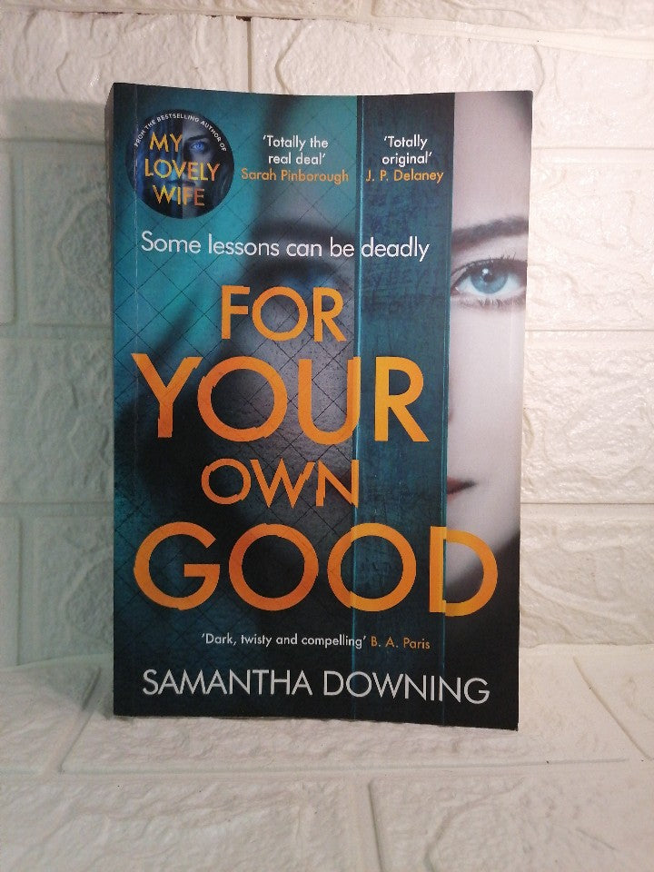 Front Cover Of For Your Own Good (Samantha Downing )