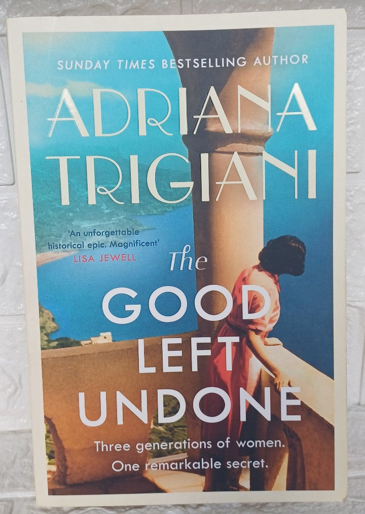Front Cover Of The Good Left Undone (Adriana Trigiani)