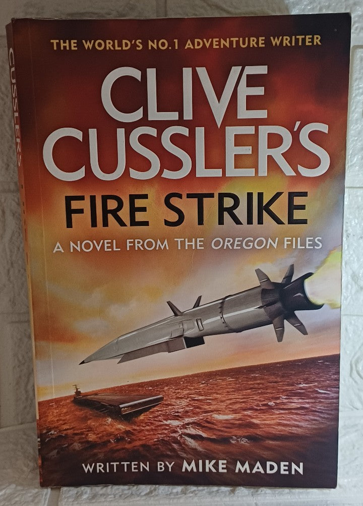 Front Cover Of Clive Cussler's Fire Strike (Oregon Files #17) (Mike Maden)
