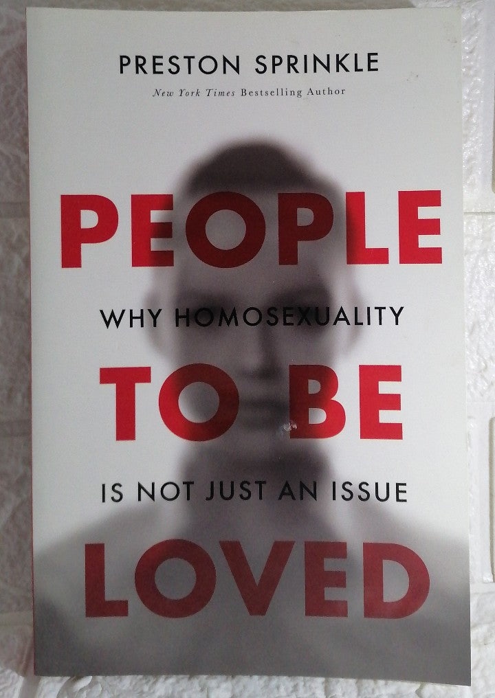 Front Cover Of People to Be Loved: Why Homosexuality Is Not Just an Issue (Preston Sprinkle)