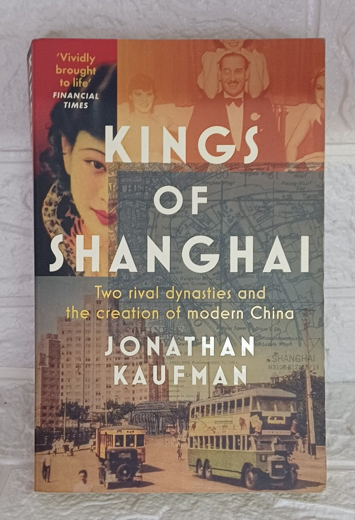 Front Cover Of Kings of Shanghai (Jonathan Kaufman)