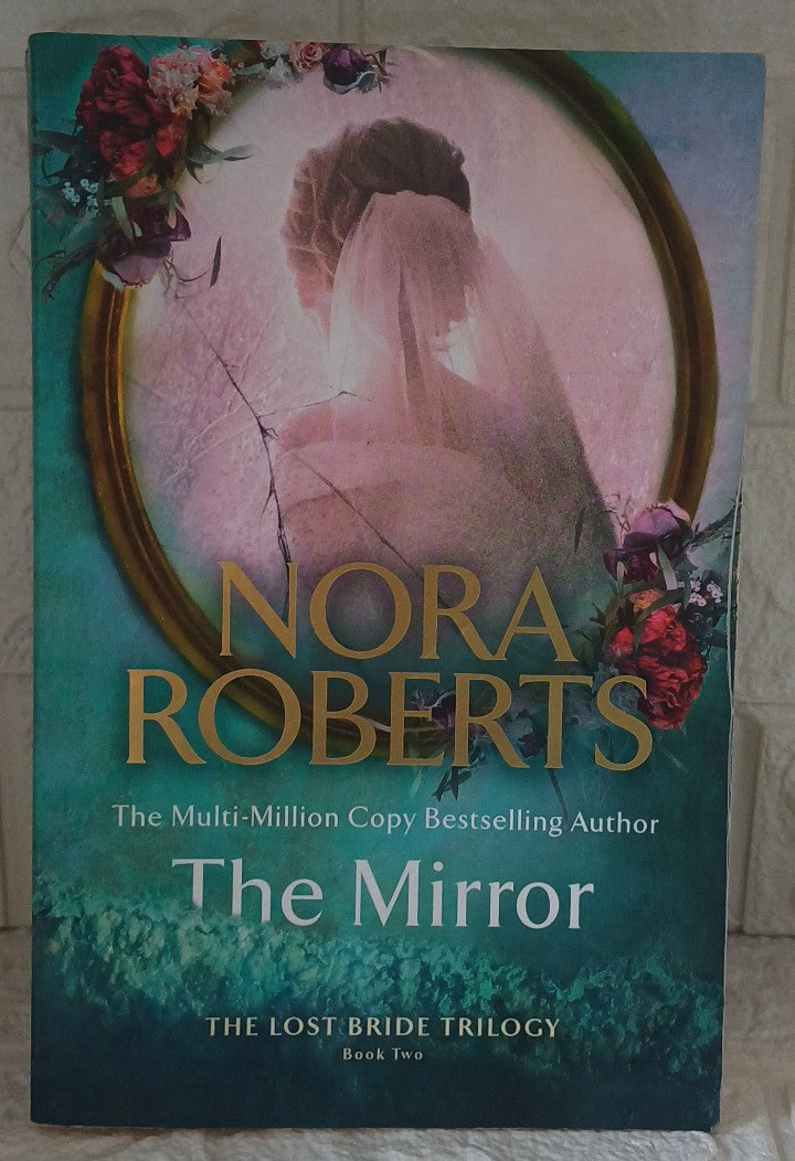 Front Cover Of The Mirror (The Lost Bride Trilogy, #2) (Nora Roberts)