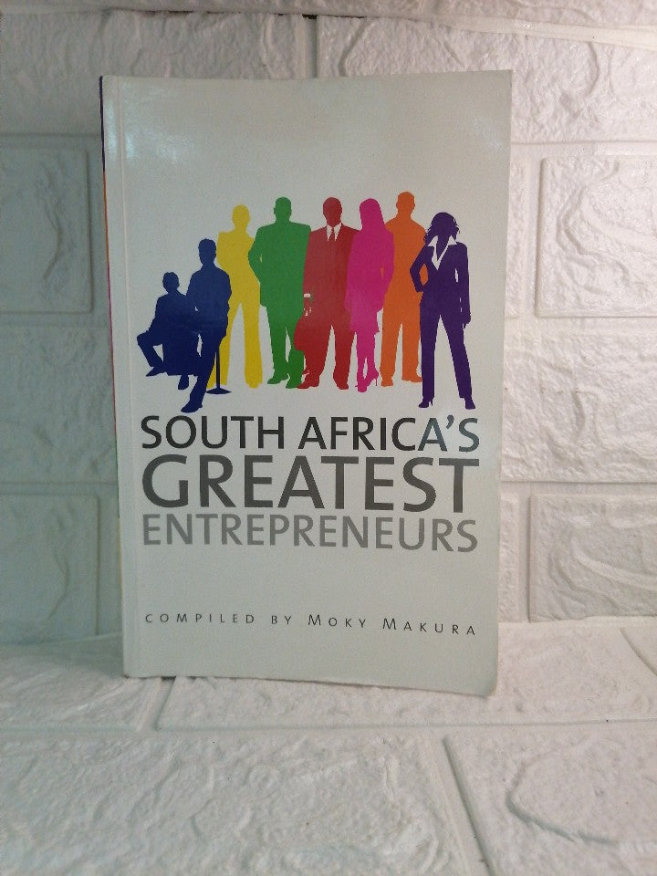 Front Cover Of South African's Greatest Entrepreneurs (Moky Makura )