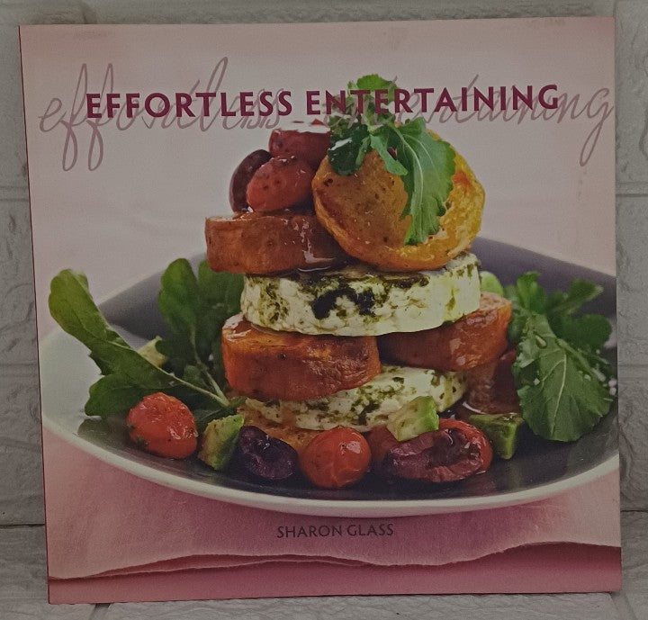 Front Cover Of Effortless entertaining (Sharon Glass)