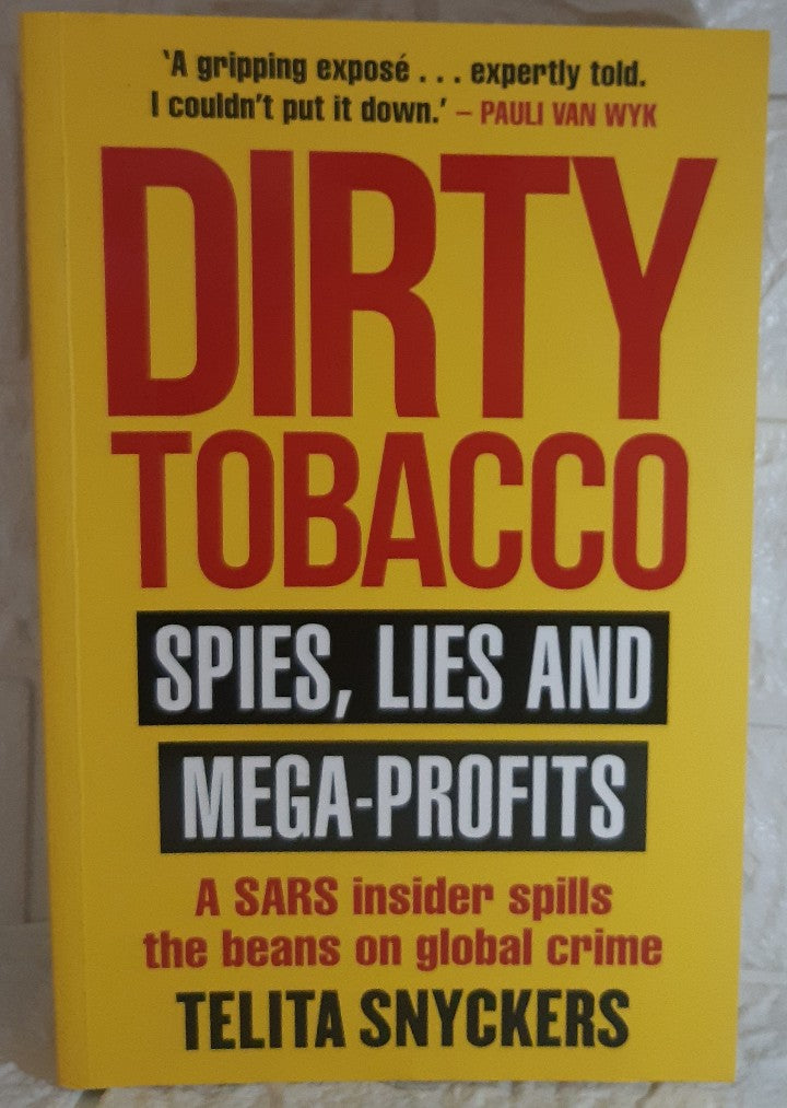 Front Cover Of Dirty Tobacco: Spies, Lies and Mega-Profits (Telita Snyckers)