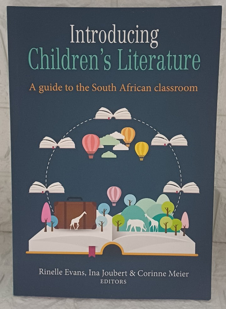 Front Cover Of Introducing Children's Literature A Guide to the South African Classroom (Rinelle Evans; Ina Joubert; Corinne Meier)