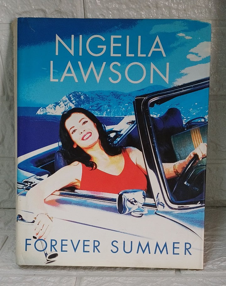 Front Cover Of Forever Summer With Nigella (Nigella Lawson)