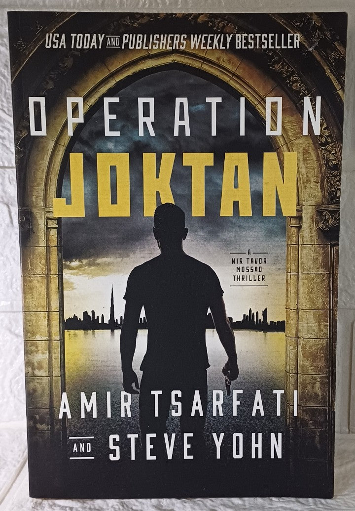 Front Cover Of Operation Joktan (Nir Tavor Mossad, #1) (Amir Tsarfati, Steve Yohn)