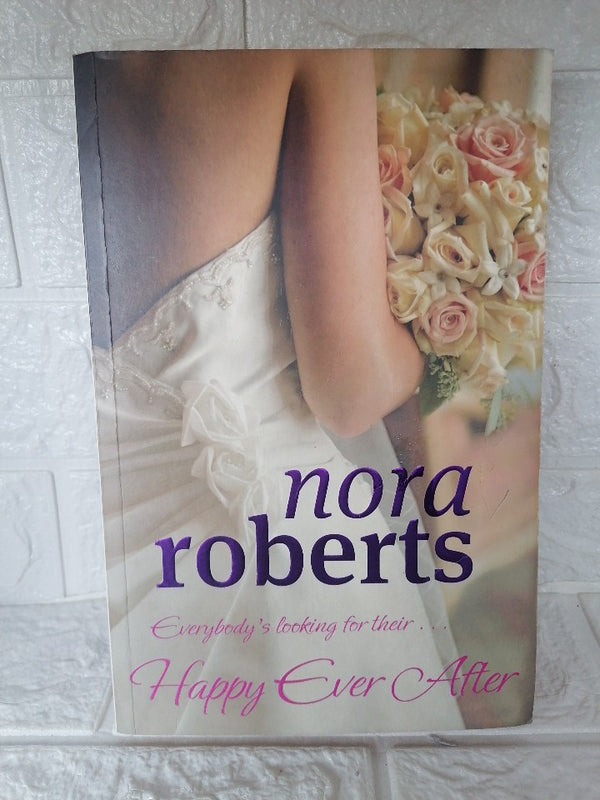 Front Cover Of Happy Ever After (Bride Quartet #4) (Nora Roberts)