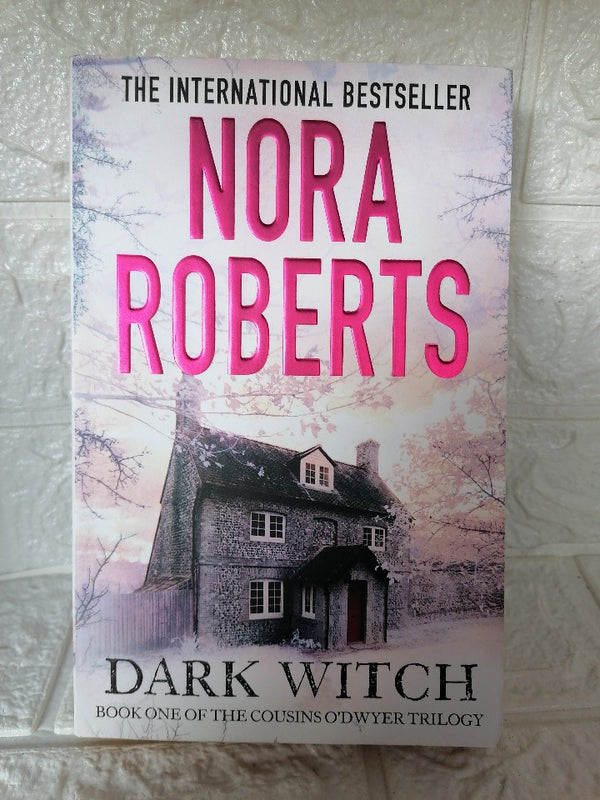 Front Cover Of Dark Witch (The Cousins O'Dwyer Trilogy, #1) (Nora Roberts)