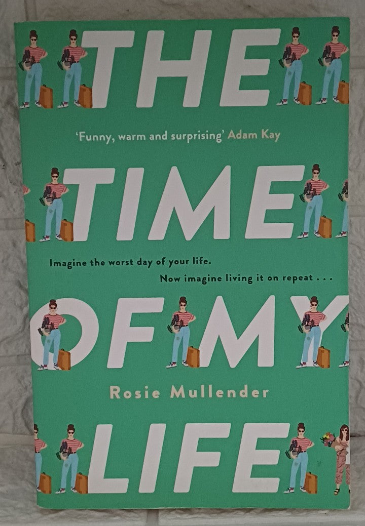 Front Cover Of The time of my life (Rosie Mullenfer)