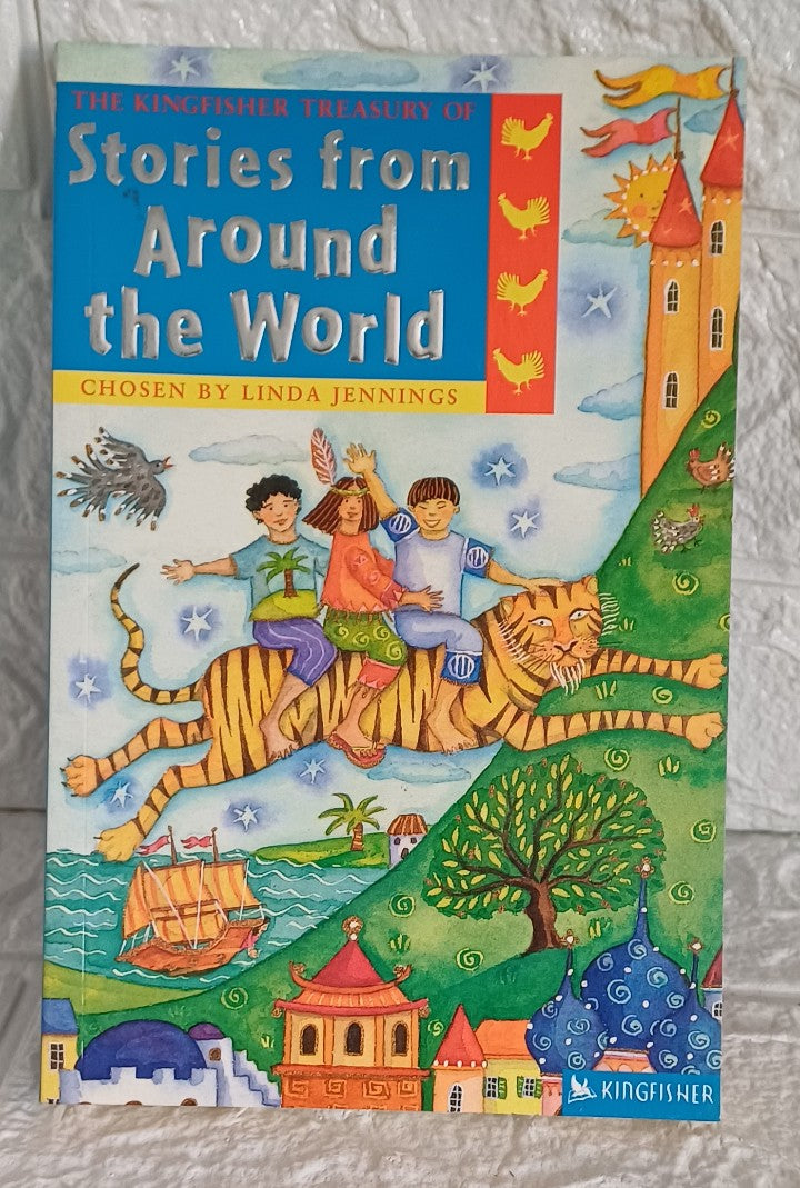 Front Cover Of The Kingfisher Treasury of Stories from Around the World (Linda M. Jennings)