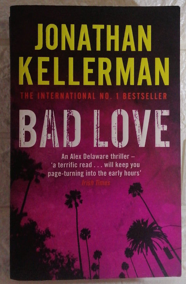 Front Cover Of Bad Love (Alex Delaware, #8) (Jonathan Kellerman)