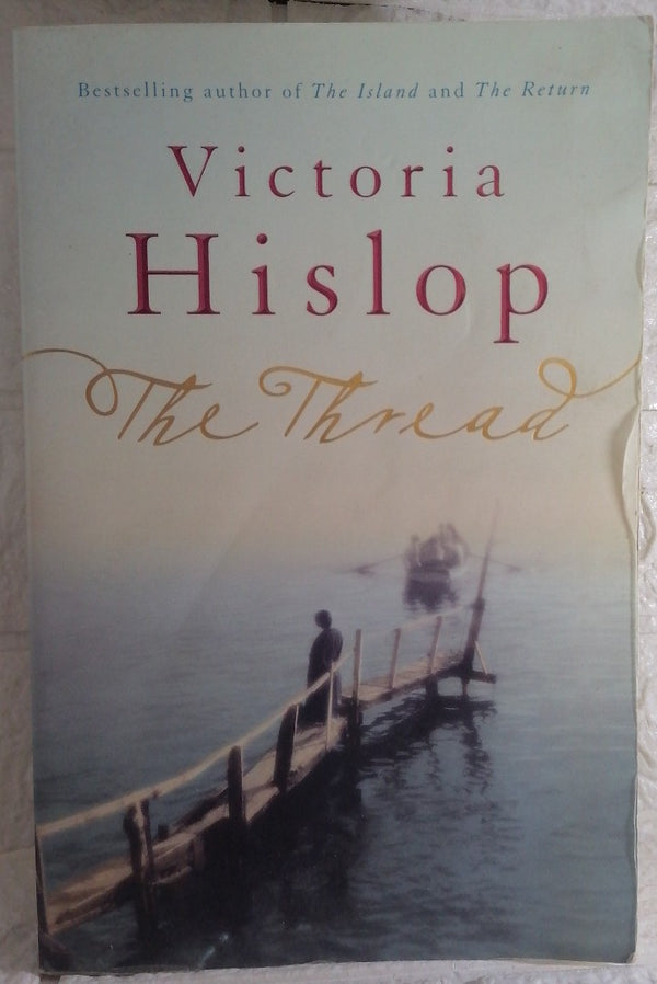Front Cover Of The Thread (Victoria Hislop)