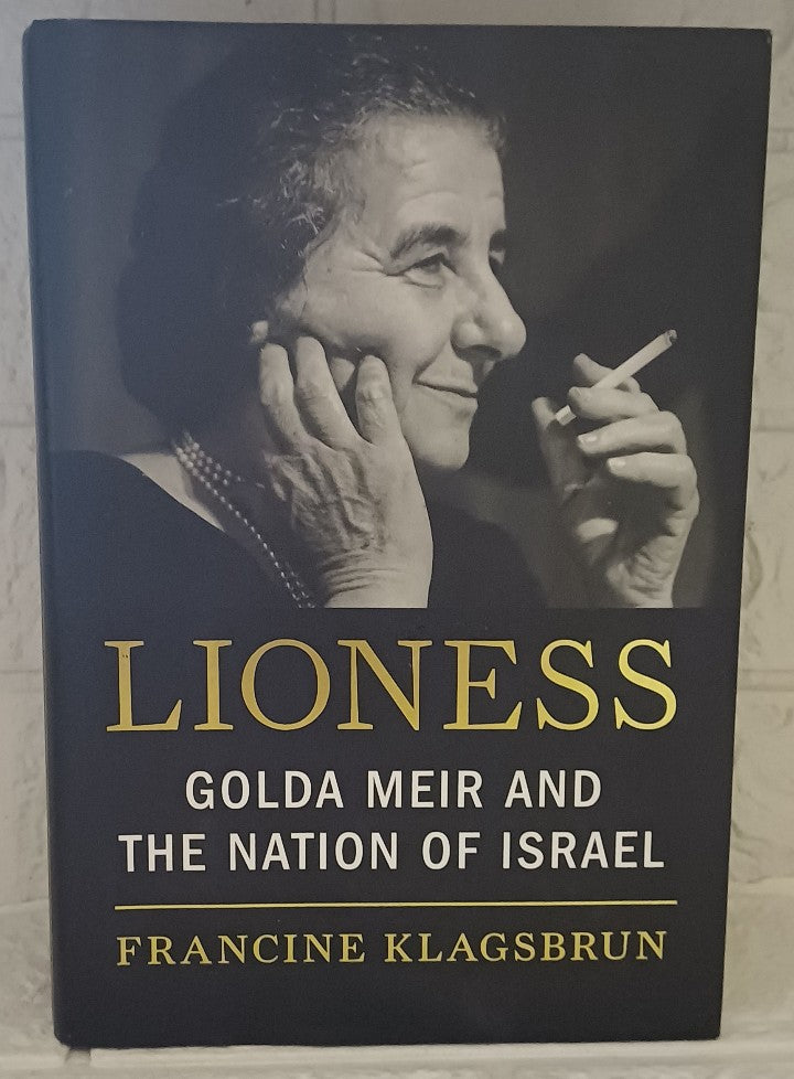 Front Cover Of Lioness: Golda Meir and the Nation of Israel (Francine Klagsbrun)
