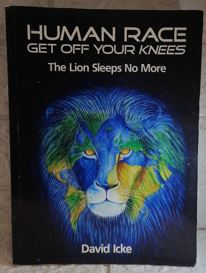 Front Cover Of Human Race Get Off Your Knees: The Lion Sleeps No More (David Icke)