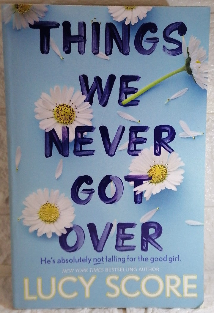 Front Cover Of Things We Never Got Over (Knockemout, #1) (Lucy Score)