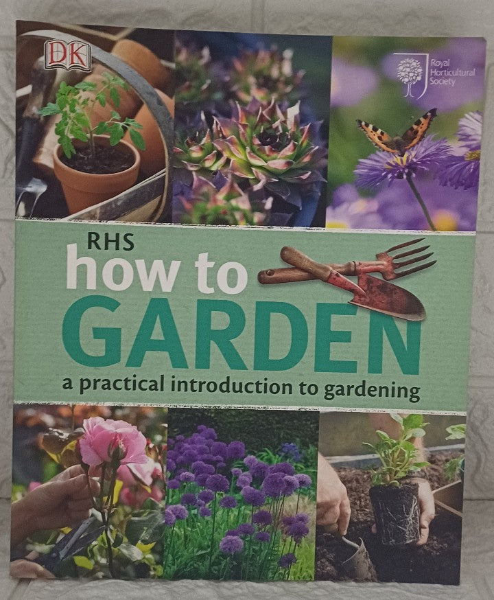 Front Cover Of How to Garden: A Practical Introduction to Gardening (Royal Horticultural Society)