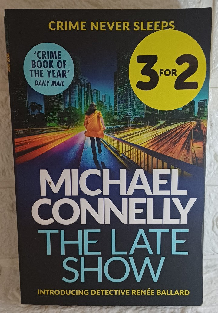 Front Cover Of The Late Show (Renée Ballard, #1; Harry Bosch Universe, #30) (Michael Connelly)
