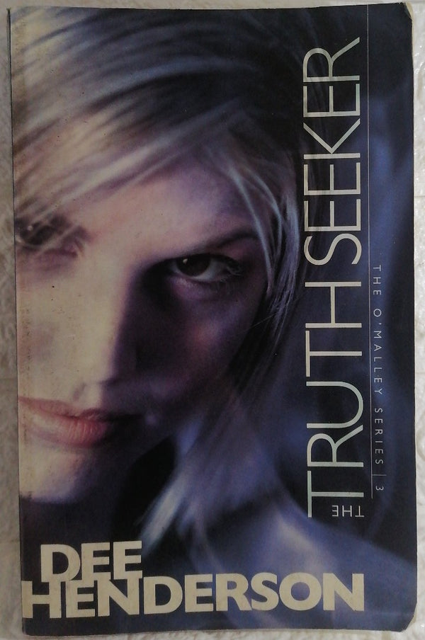 Front Cover Of The Truth Seeker (O'Malley, #3) (Dee Henderson)