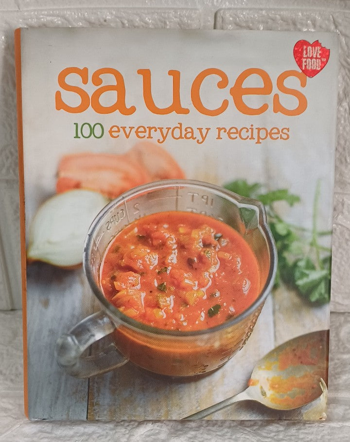 Front Cover Of Sauces: 100 Everyday Recipes (Parragon Books)