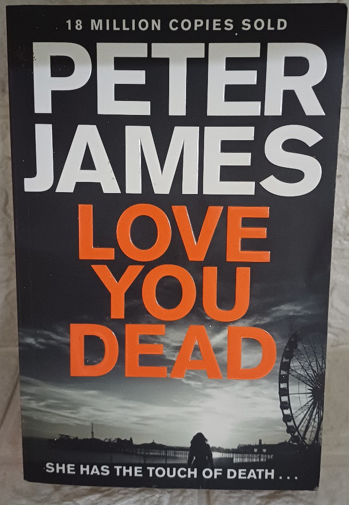 Front Cover Of Love You Dead (Roy Grace, #12) (Peter James)