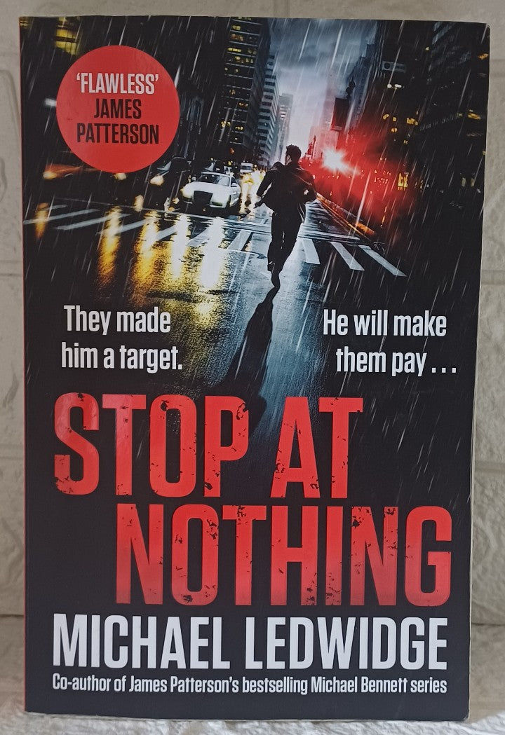 Front Cover Of Stop at Nothing (Michael Gannon, #1) (Michael Ledwidge)