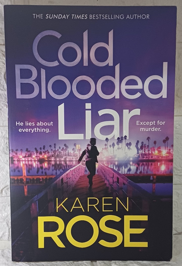 Front Cover Of Cold Blooded Liar (Romantic Suspense #27; San Diego #1) (Karen Rose)
