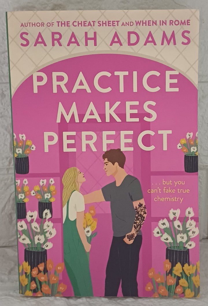 Front Cover Of Practice Makes Perfect (When in Rome, #2) (Sarah Adams)