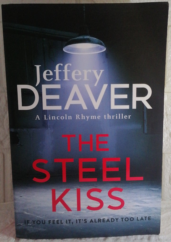 Front Cover Of The Steel Kiss (Lincoln Rhyme #12) (Jeffery Deaver)