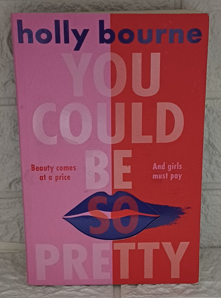Front Cover Of You Could Be So Pretty (Holly Bourne)