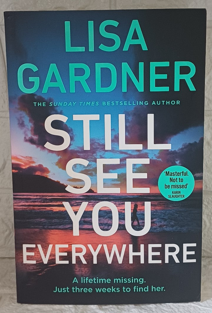 Front Cover Of Still See You Everywhere (Frankie Elkin #3) (Lisa Gardner)