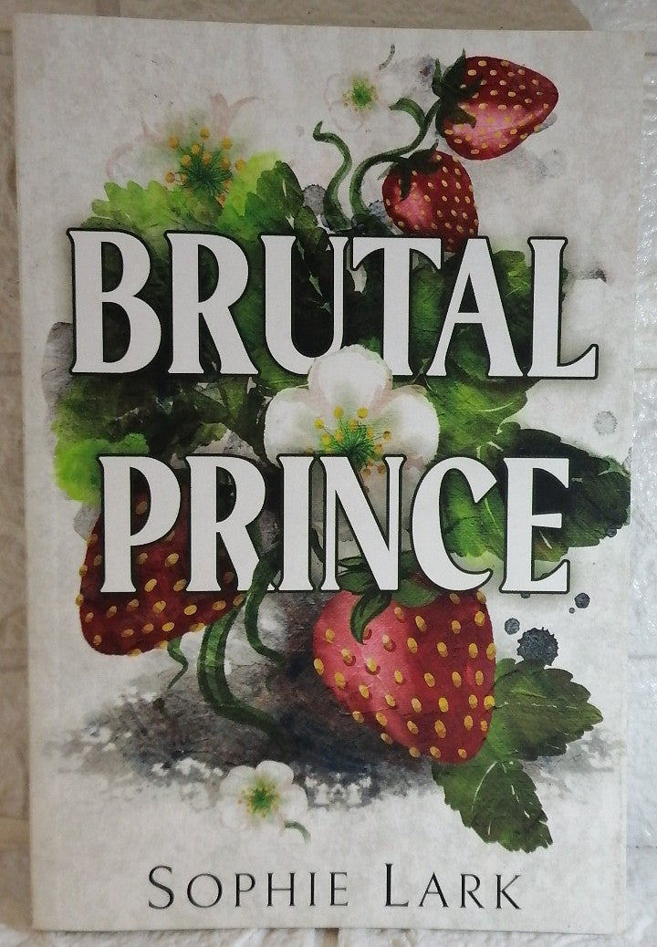 Front Cover Of Brutal Prince (Brutal Birthright, #1) (Sophie Lark)
