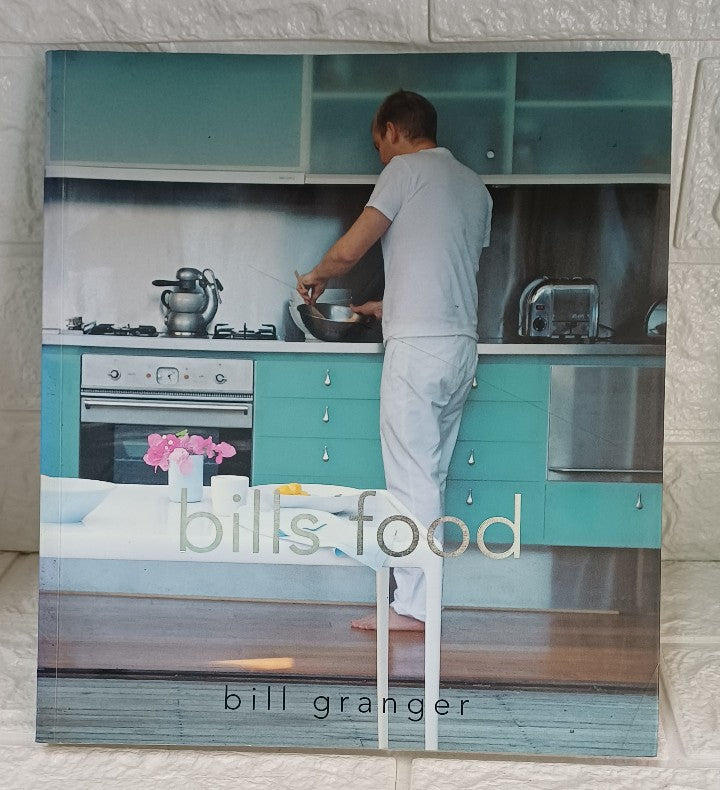 Front Cover Of Bill's Food (Bill Granger)