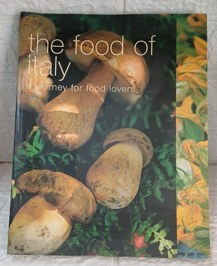 Front Cover Of The Food of Italy: A Journey for Food Lovers (Chris L. Braimbridge)