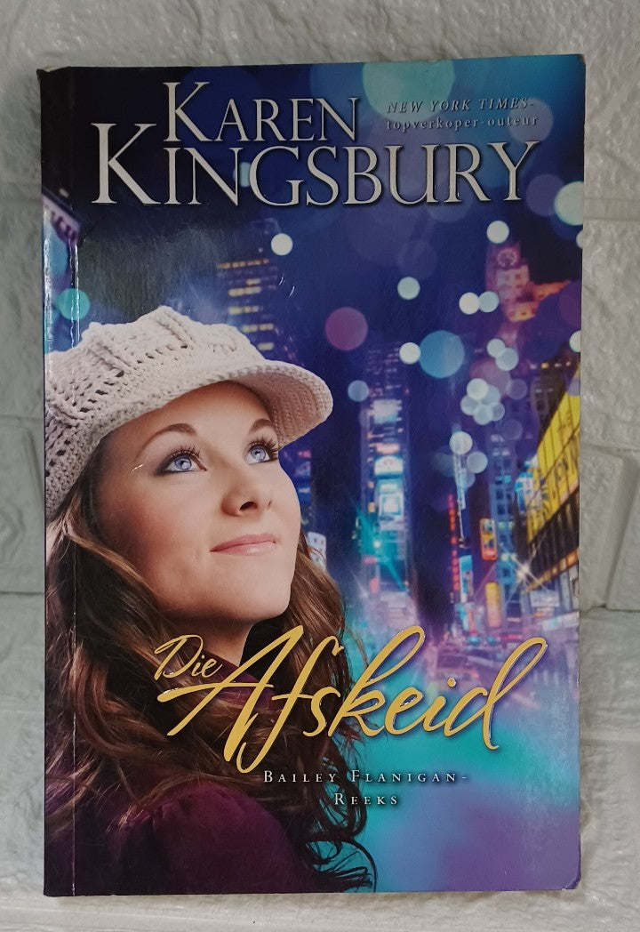 Front Cover Of Die Afskeid (Bailey Flanigan, #1) (Karen Kingsbury)