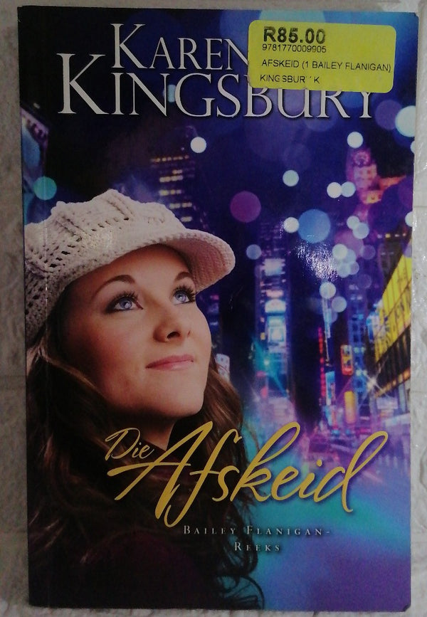Front Cover Of Die Afskeid (Bailey Flanigan, #1) (Karen Kingsbury)