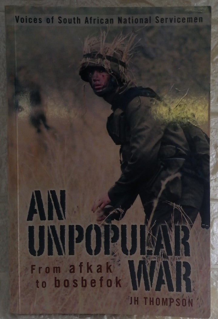 Front Cover Of An Unpopular War (J.H. Thompson)