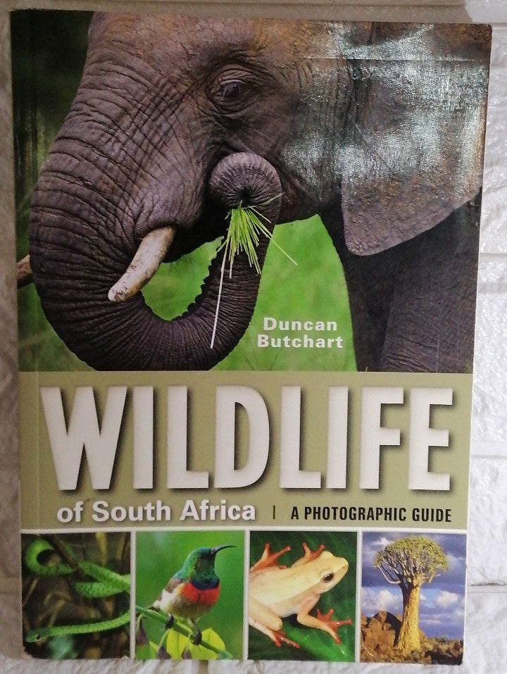 Front Cover Of Wildlife of South Africa: A Photographic Guide (Duncan Butchart)