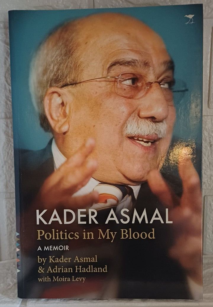Front Cover Of Kader Asmal politics in my blood (Kader Asmal)