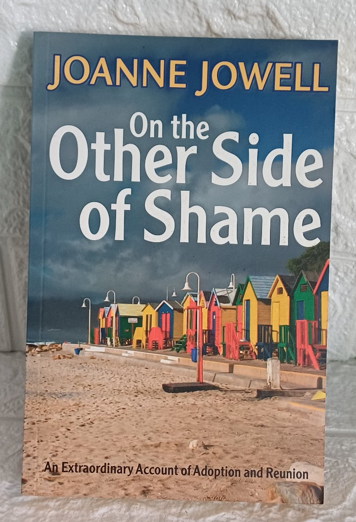 Front Cover Of On the Otherside of Shame New Ed PB (Joanne Jowell)