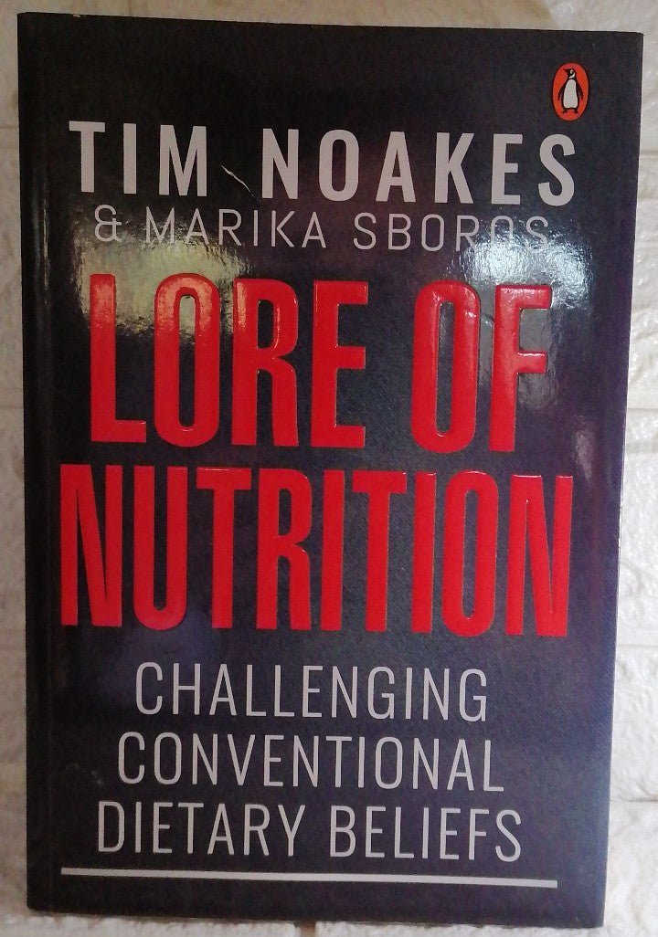 Front Cover Of Lore of Nutrition: Challenging conventional dietary beliefs (Tim Creed)