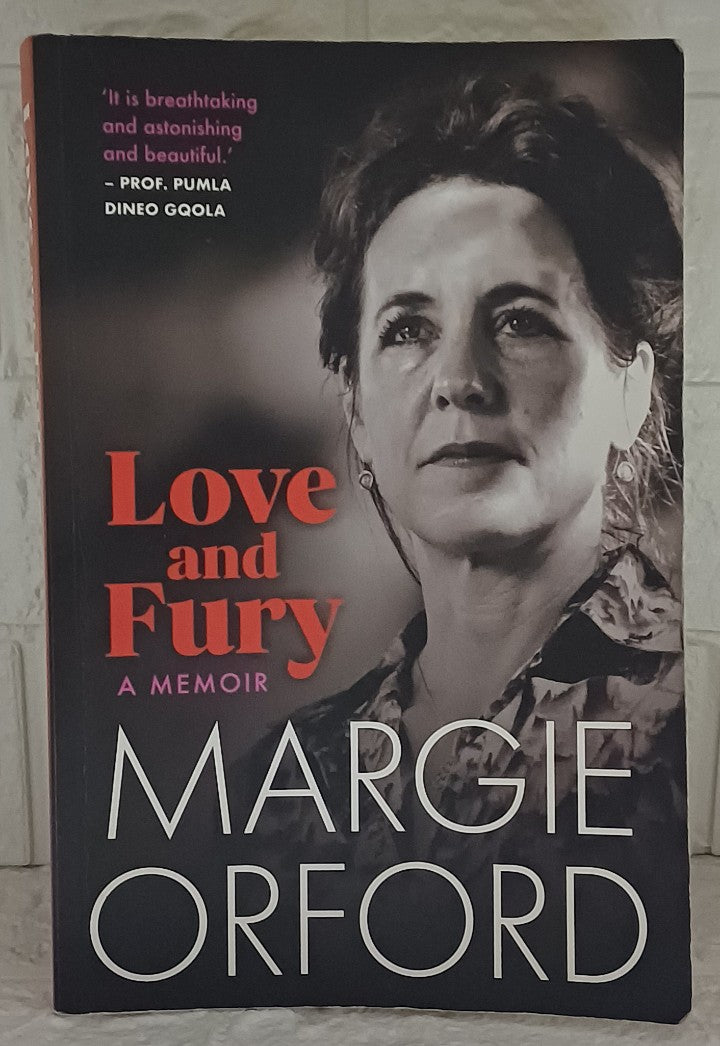 Front Cover Of Love and Fury: A Memoir (Margie Orford)